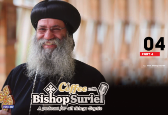 Coffee With Bishop Suriel Podcast: Metropolitan Serapion ~ The Shepherd: Church Patrol Part IV [E#04]