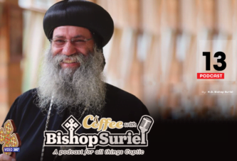Coffee With Bishop Suriel: Coptic Immigration To North America [E#13]