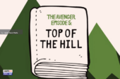 Top Of The Hill | The Avenger [Episode 5]